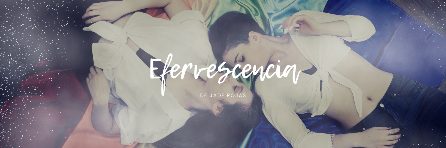 Relato "Efervescencia", de Jade Rojas.