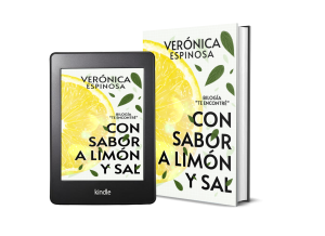 Con sabor a limón y sal, de Verónica Espinosa.